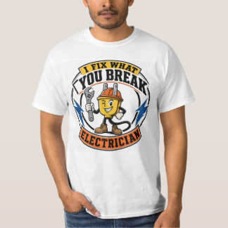 I Fix What You Break Electrician Shirt, Funny Elec Tシャツ
