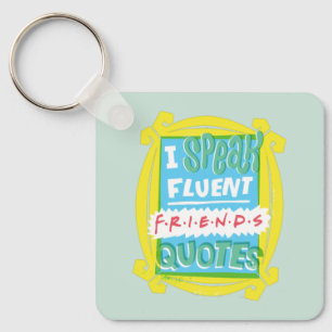 I Fluent 話 FRIENDS™引用文- Peephole キーホルダー