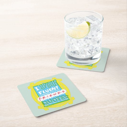 I Fluent 話 FRIENDS™引用文- Peephole スクエアペーパーコースター (インサイチュ)