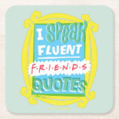 I Fluent 話 FRIENDS™引用文- Peephole スクエアペーパーコースター (正面)