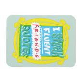 I Fluent 話 FRIENDS™引用文- Peephole マグネット (横)