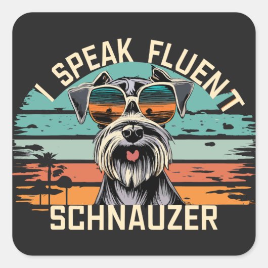 I Fluent Schnauzer話 - Schnauzer クール Dog スクエアシール (正面)