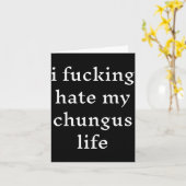 I Foring-hate My Chungus Life カード (黄色い花)