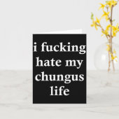 I Foring Hate My Chungus Life カード (黄色い花)
