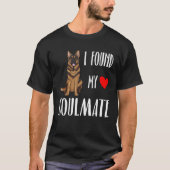 I Found My Soulmate German Shepherd Dog  Best Frie Tシャツ (正面)