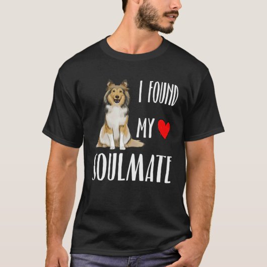 I Found My Soulmate Shetland Sheepdog Dog  Best Fr Tシャツ (正面)