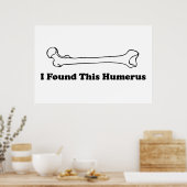 I Found This Humerus ポスター (キッチン)
