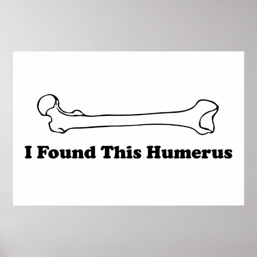 I Found This Humerus ポスター (正面)
