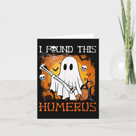 I Found This Humerus Funny Halloween Ghost Bone So カード (正面)