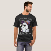 I Found This Humerus Funny Halloween Ghoul Costume Tシャツ (正面フル)