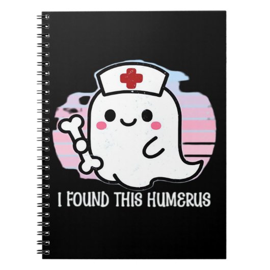 I Found This Humerus Funny Halloween Nurse Ghost B ノートブック (正面)