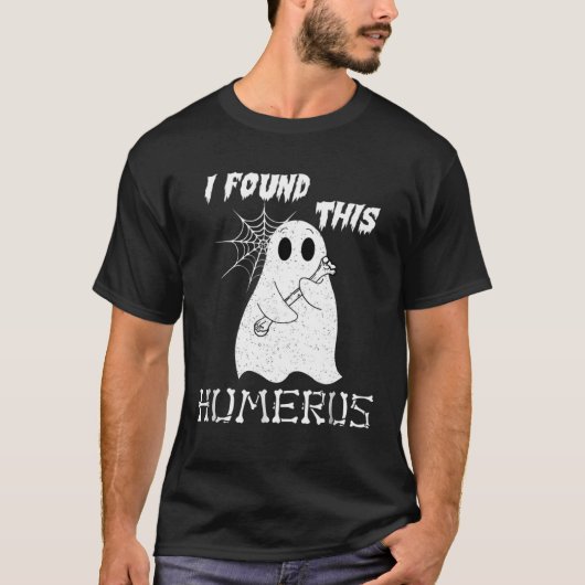 I Found This Humerus  Halloween Ghost Tシャツ (正面)