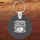 I Freaking Hate My Chungus Life Funny Meme Quote  キーホルダー (正面)