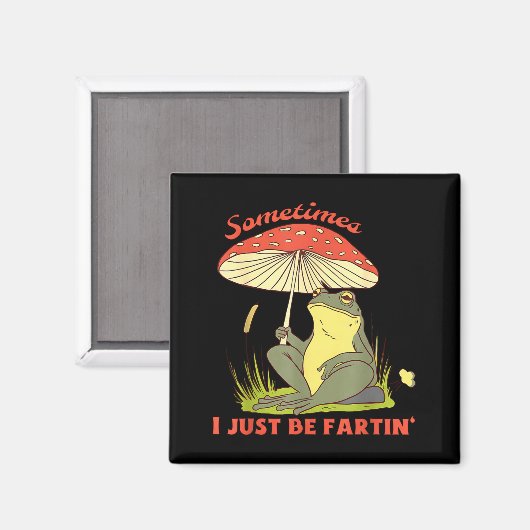 I Frog Fartin Just Sometimes Magic マグネット (正面/裏面)