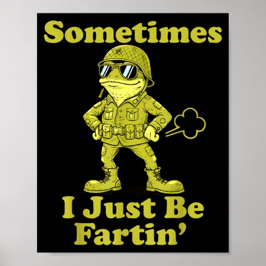 I Frog Humor Sarcastic Sometimes Just Fartin ポスター (正面)