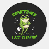 I Frog Sometimes Embarrassing Just Farting Laugh ラウンドシール (正面)