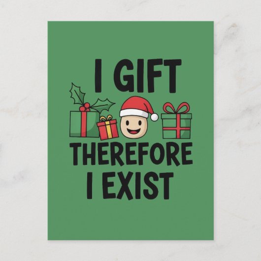 I Gift Therefore I Exist Christmas ポストカード (正面)