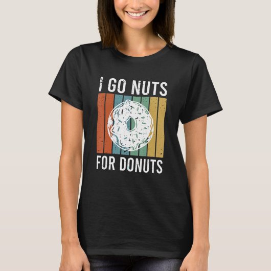 I go nuts for donuts tシャツ (正面)