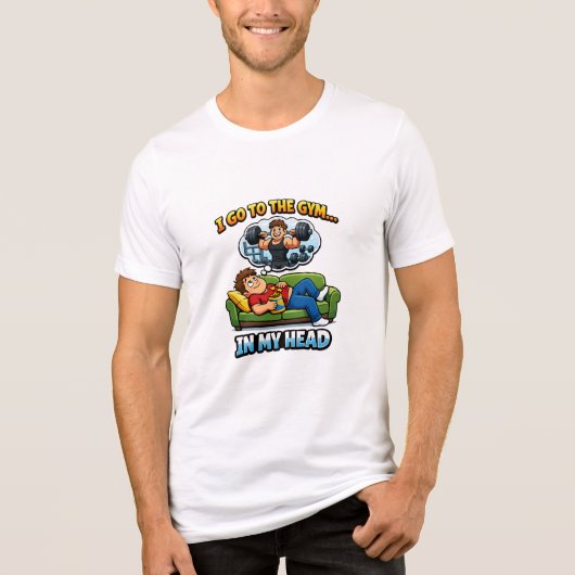 "I Go To The Gym… In My Head" トライブレンドＴシャツ (正面)