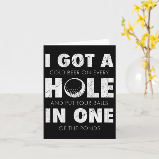 I Got A Hole In One Golf Funny Quote Mens Golfing  カード (黄色い花)