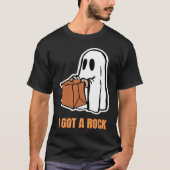 I Got A Rock Trick or Treat Phantom Halloween Cost Tシャツ (正面)