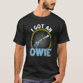 I Got An Owie  Broken Bone Fracture Tシャツ (正面)