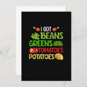 I Got Beans Greens Potatoes Tomatoes Funny Thanksg 招待状 (正面/裏面)