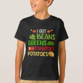 I got beans greens tomatoes potatoes tシャツ (正面)