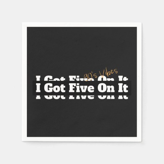 I Got Five On It 90年代の歌詞 スタンダードカクテルナプキン (正面)