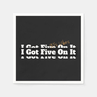 I Got Five On It 90s Lyric スタンダードカクテルナプキン