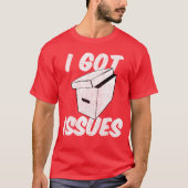 I Got Issues Funny for Comic Book Collector friend Tシャツ (正面)