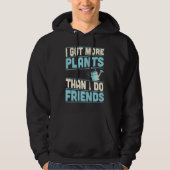 I Got More Plants Than I Do Friends Introvert パーカ (正面)