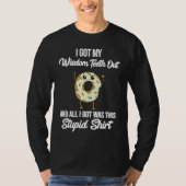 I Got My Wisdom Teeth Out Surgery Meme Funny Quote Tシャツ (正面)