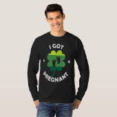 I Got PRegnant St Patricku2019s Day Irish Baby Tシャツ (正面フル)
