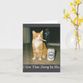 I Got That Dawg In Me Funny Cigarette Cat Smoking  カード (黄色い花)