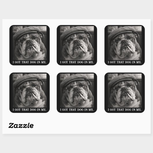 I Got That Dog In Me Custom Funny Dog Picture Gift スクエアシール (シート)