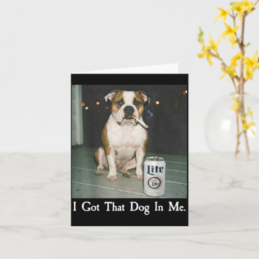 I Got That Dog In Me Funny Bulldog Smoking Beer Do カード (黄色い花)