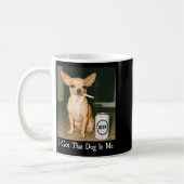 I Got That Dog In Me Funny Chihuahua Smoking Beer コーヒーマグカップ (左)