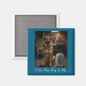 I Got That Dog In Me Funny German Shepherd Smoking マグネット (正面/裏面)