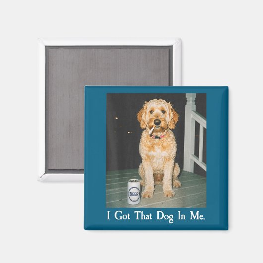 I Got That Dog In Me Funny Golden Doodle Smoking B マグネット (正面/裏面)