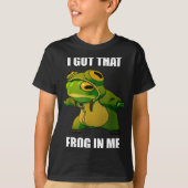 I Got That Frog In Me Tシャツ (正面)