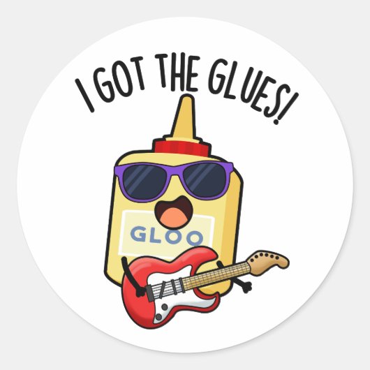 I Got The Glues Funny Blues Pun  ラウンドシール (正面)