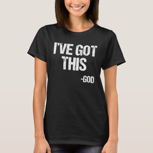 I Got This God Religious Jesus Christian Faith Pas Tシャツ (正面)