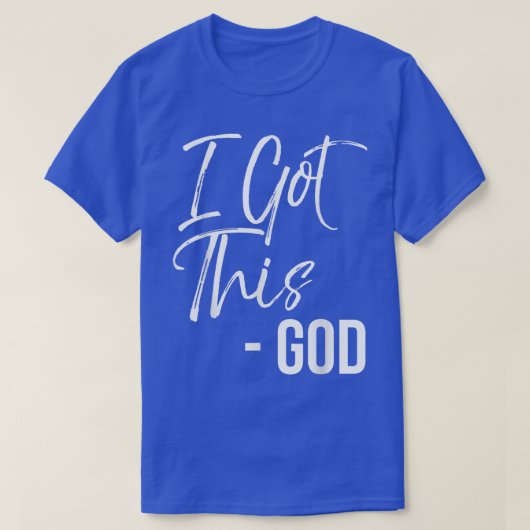 I Got ThisGodVintage Bold Cool Christian Tee  Tシャツ (デザイン正面)