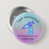 I Got Vaccinated To Help Protect Our Community 缶バッジ (正面&裏面)