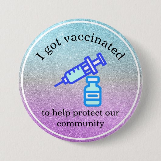 I Got Vaccinated To Help Protect Our Community 缶バッジ (正面)