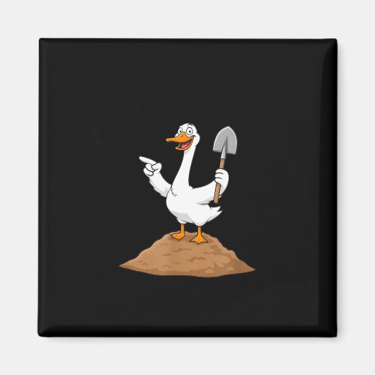 I Got You, A Shovel, Since You're Always Digging H マグネット (正面)