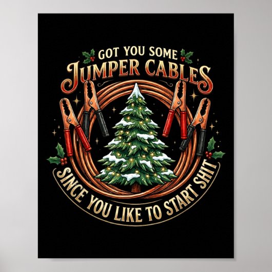 I Got You Some Jumper Cables Since You Like Funny  ポスター (正面)