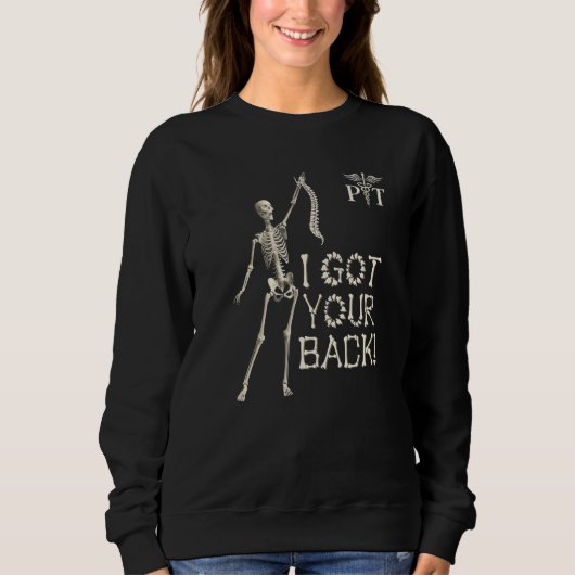 I got your back funny skeleton with spine Physical スウェットシャツ (正面)