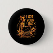 I Got Your Ck Funny Halloween Cat Skeleton Skull S 缶バッジ (正面)